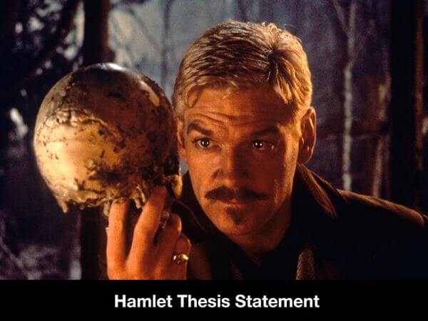 what would be a good thesis statement for hamlet