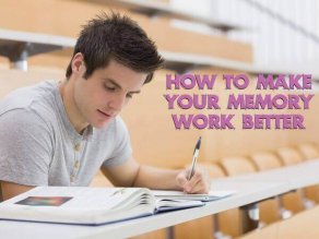 How to Make Your Memory Work Better
